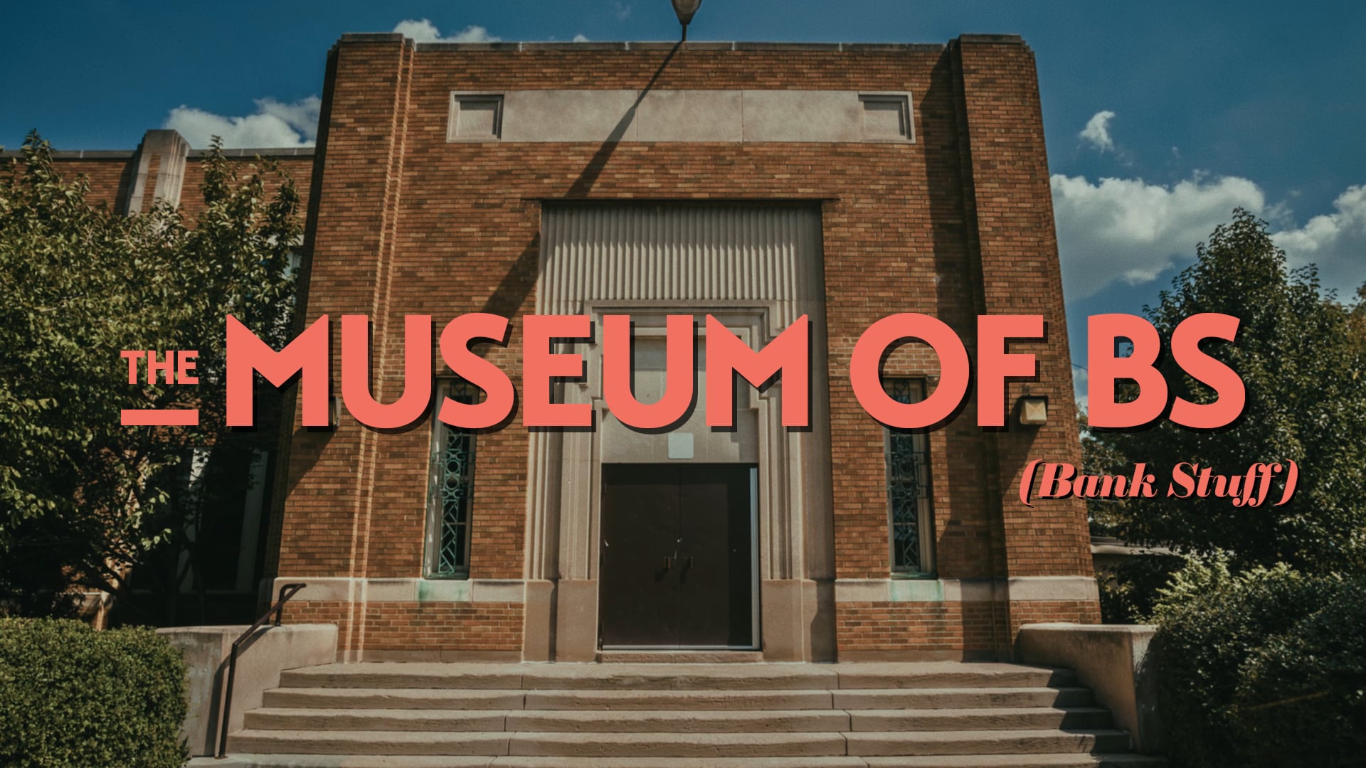 The Museum of BS